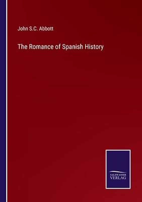 The Romance of Spanish History