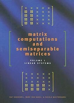 Matrix Computations and Semiseparable Matrices
