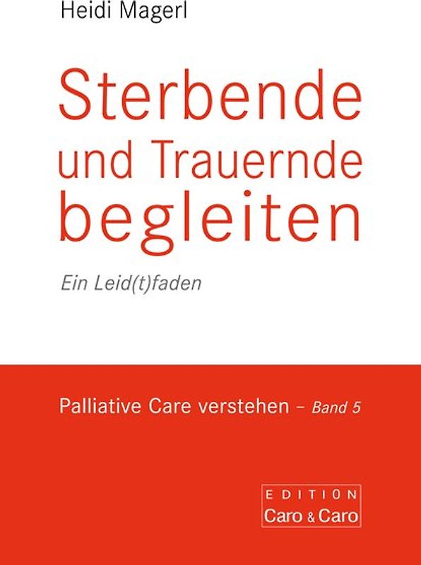 Sterbende und Trauernde begleiten