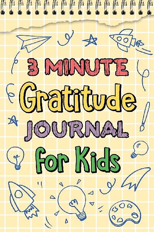 3 Minute Gratitude Journal for Kids