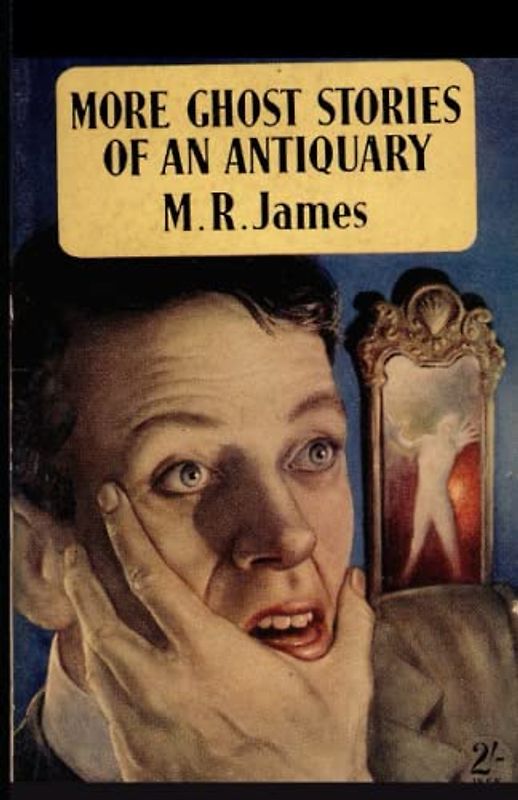 Ghost Stories of an Antiquary Illustrated