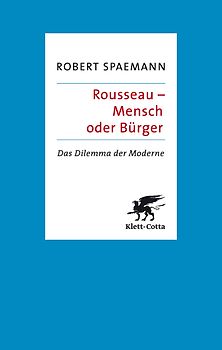 Rousseau - Mensch oder Bürger
