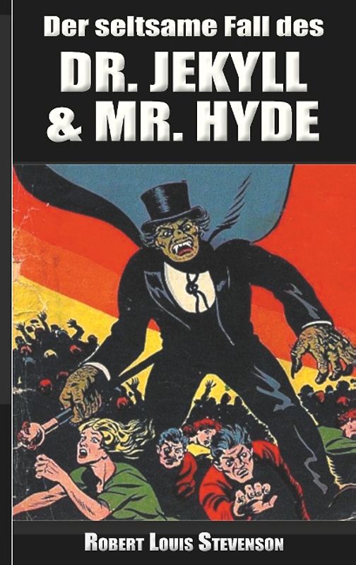 Der seltsame Fall des Dr. Jekyll und Mr. Hyde
