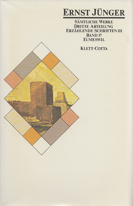 Sämtliche Werke / Eumeswil. Erzählende Schriften III