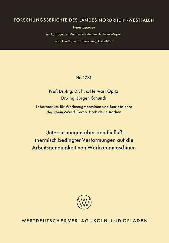 Untersuchungen über den Einfluß thermisch bedingter Verformungen auf die Arbeitsgenauigkeit von Werkzeugmaschinen