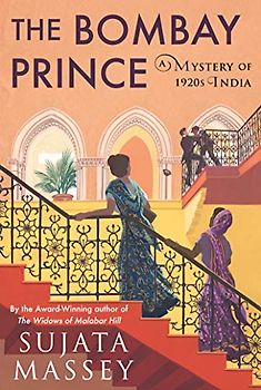 The Bombay Prince (A Perveen Mistry Novel, Band 3)