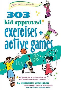 303 Kid-Approved Exercises and Active Games