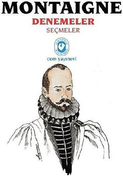 Montaigne Denemeler Secmeler
