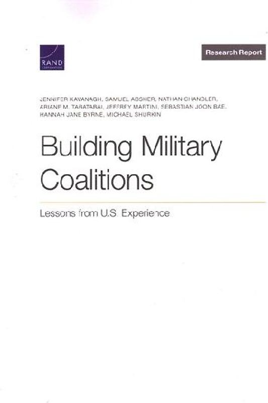 Building Military Coalitions: Lessons from U.s. Experience