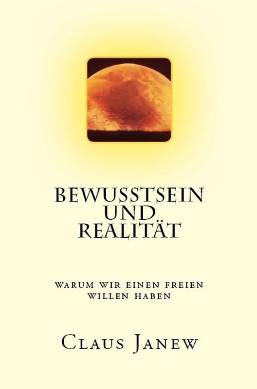 Bewusstsein und Realität