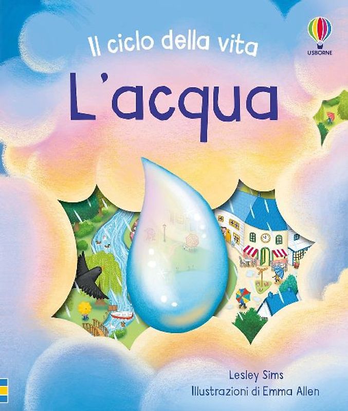 L' acqua. Il ciclo della vita