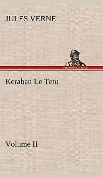 Keraban Le Tetu, Volume II