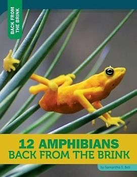 12 Amphibians Back from the Brink