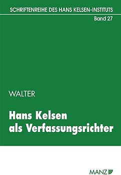 Hans Kelsen als Verfassungs richter