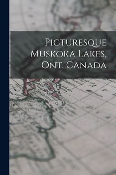 Picturesque Muskoka Lakes, Ont, Canada