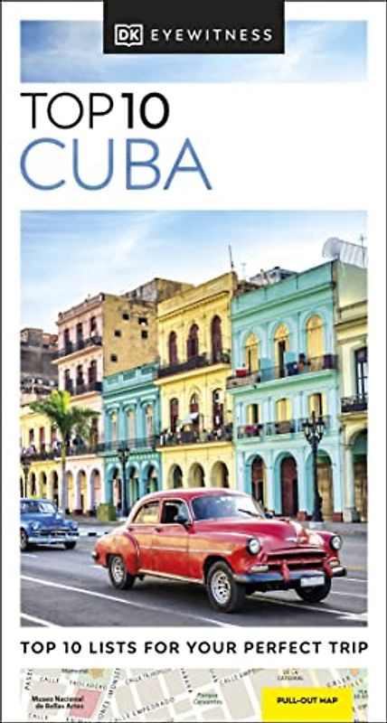 DK Eyewitness Top 10 Cuba: Top 10 Lists for Your Perfect Trip (Pocket Travel Guide)