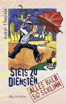 Stets zu Diensten - Alles halb so schlimm