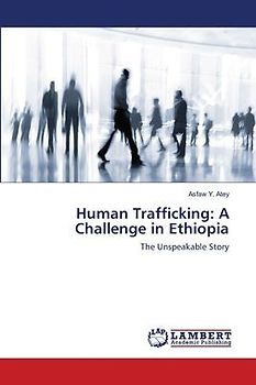 Human Trafficking: A Challenge in Ethiopia