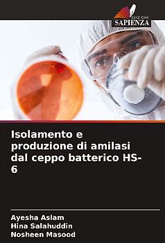 Isolamento e produzione di amilasi dal ceppo batterico HS-6
