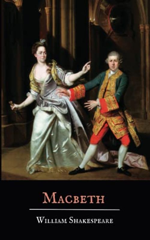 Macbeth: William Shakespeare Tragedies (Annotated)