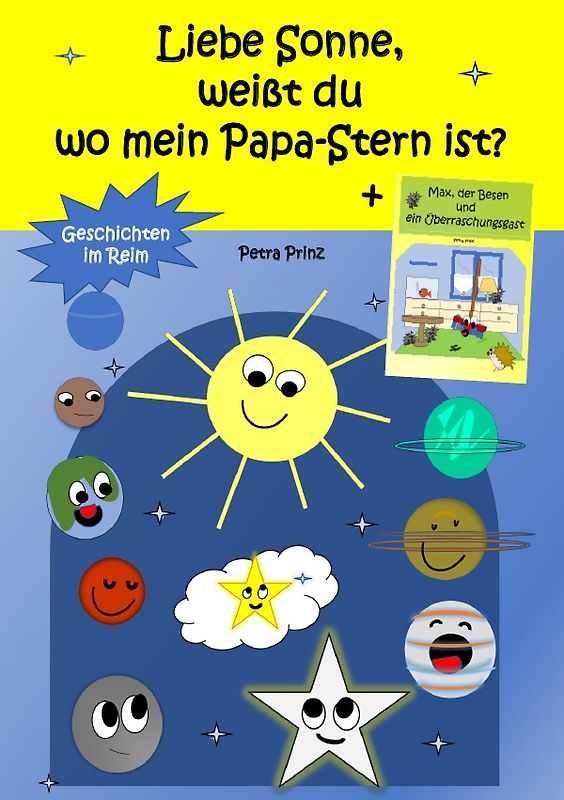 Liebe Sonne, weißt du wo mein Papa-Stern ist? - Max, der Besen und ein Überraschungsgast