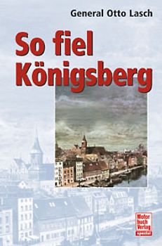 So fiel Königsberg