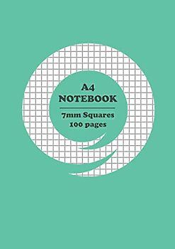 A4 Notebook: 7 mm square Exercise Book Squared Quad Ruled Grid Paper - School Notebook for Mathematics - cover 4