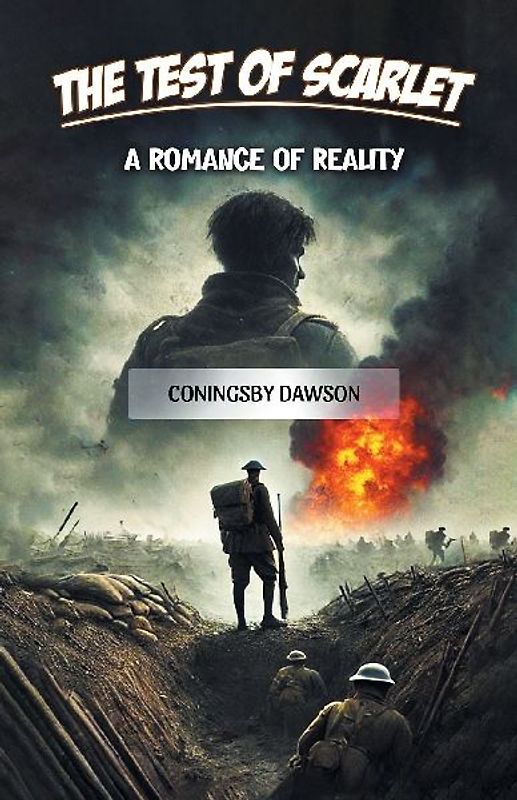 The Test of Scarlet A Romance of Reality