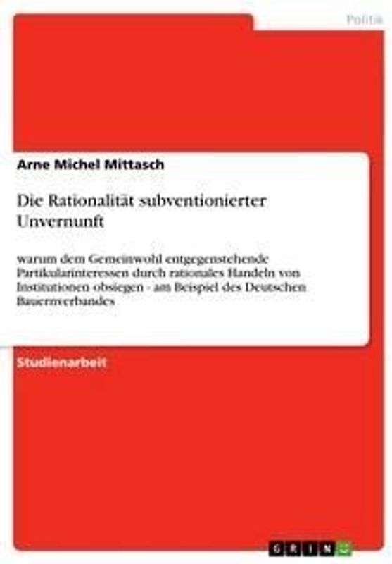 Die Rationalität subventionierter Unvernunft