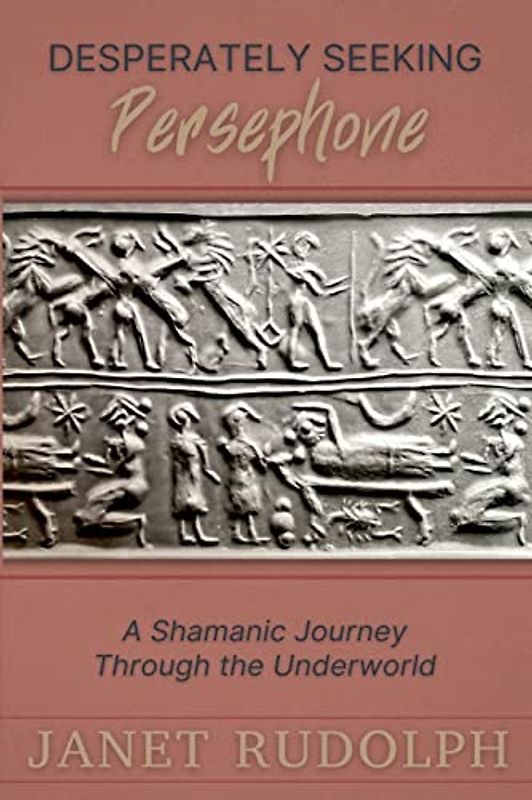 Desperately Seeking Persephone