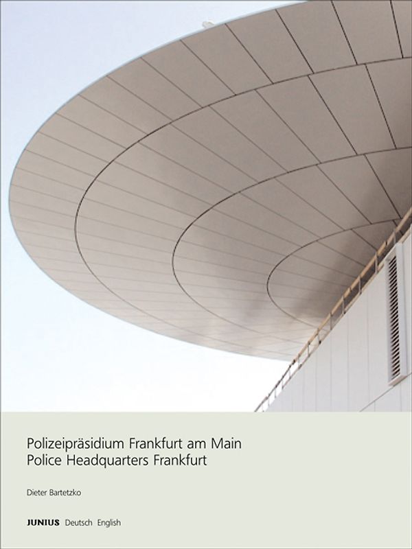 Polizeipräsidium Frankfurt am Main /Police Headquarters Frankfurt/Main