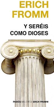 Y seréis como dioses