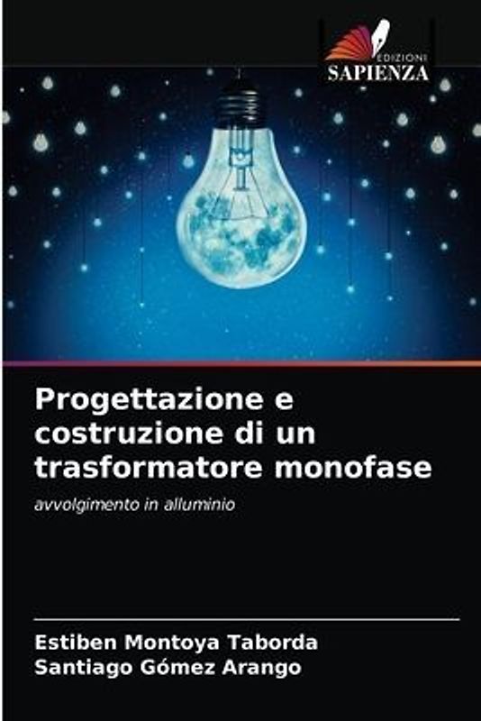 Progettazione e costruzione di un trasformatore monofase