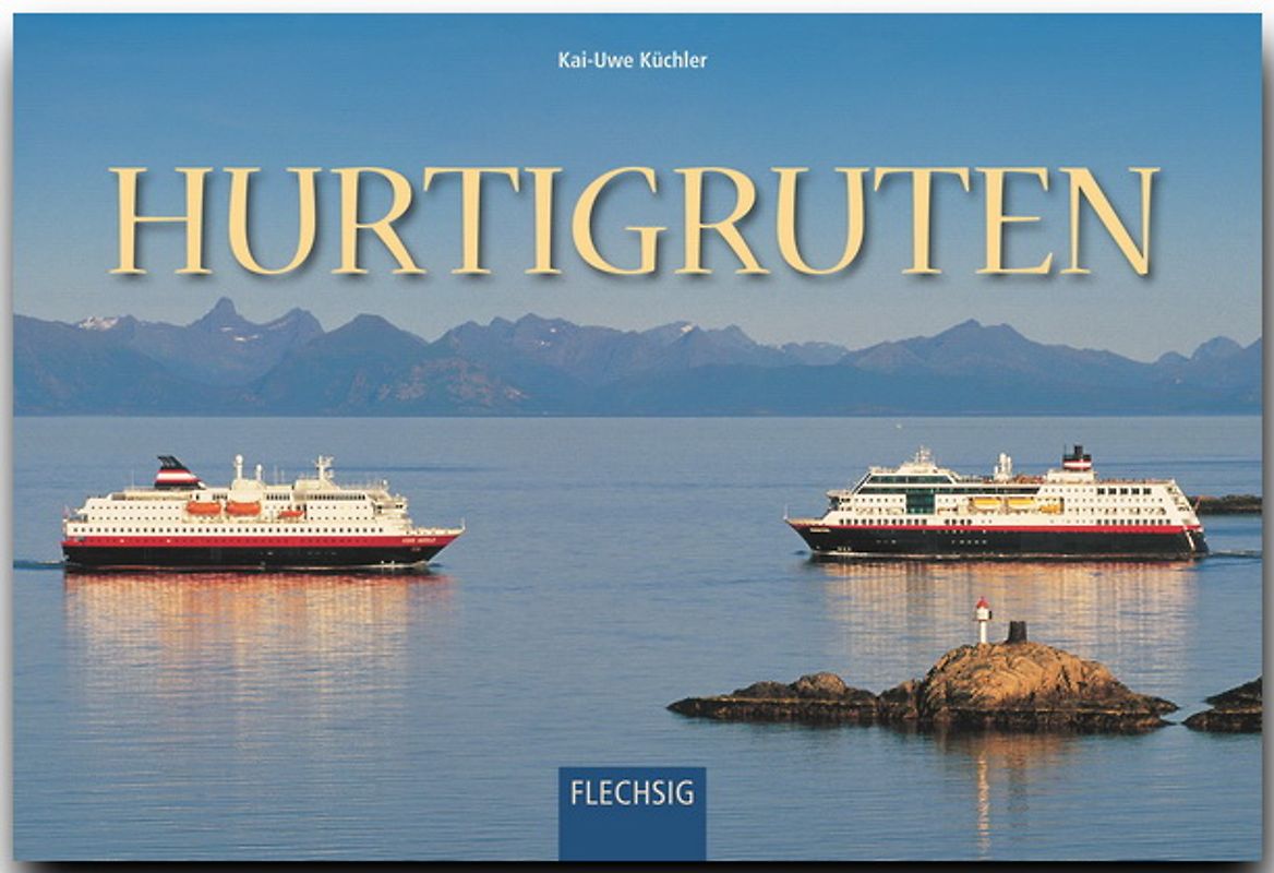 Hurtigruten - Die schönste Seereise der Welt