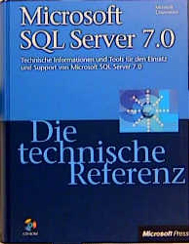 Microsoft SQL Server 7.0 - Die technische Referenz