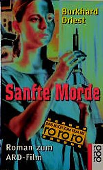 Sanfte Morde. Roman zum ARD-Film