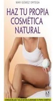 Haz tu propia cosmética natural