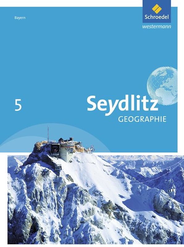 Seydlitz Geographie - Ausgabe 2016 für Realschulen in Bayern