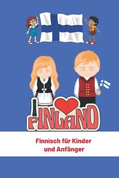 Finnisch für Kinder und Anfänger: Finnische Sprache Und Kultur (Meine Ersten Worte) 6x9 in