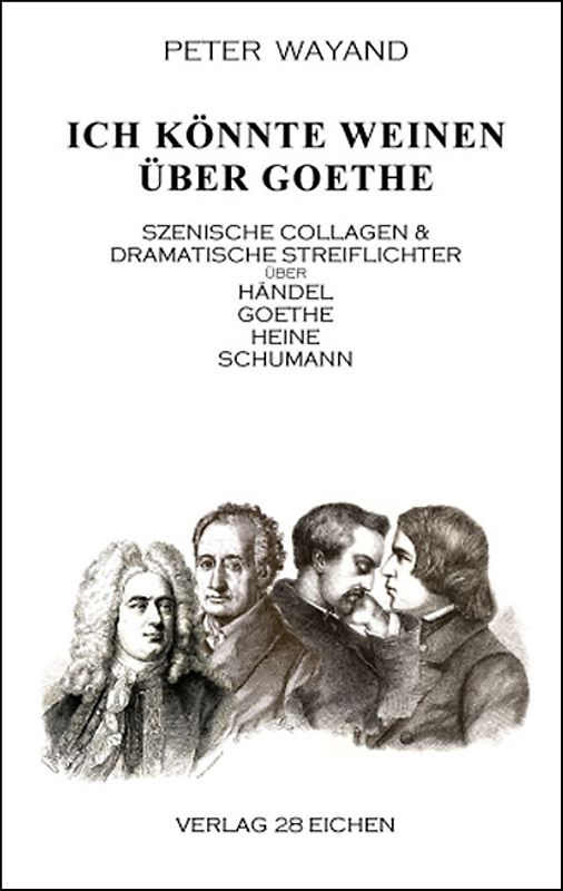 Ich könnte weinen über Goethe