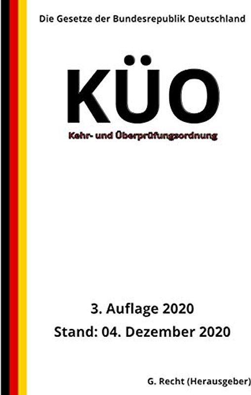Kehr- und Überprüfungsordnung - KÜO, 3. Auflage 2020