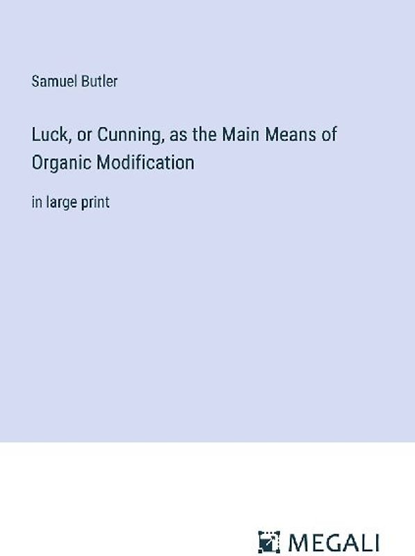 Luck, or Cunning, as the Main Means of Organic Modification