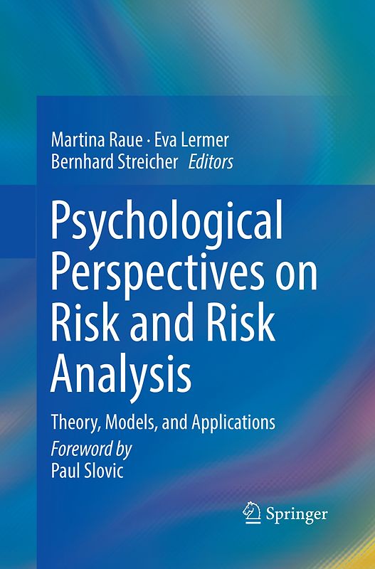 Psychological Perspectives on Risk and Risk Analysis