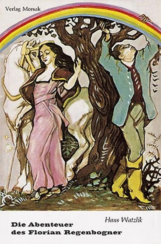 Die Abenteuer des Florian Regenbogner