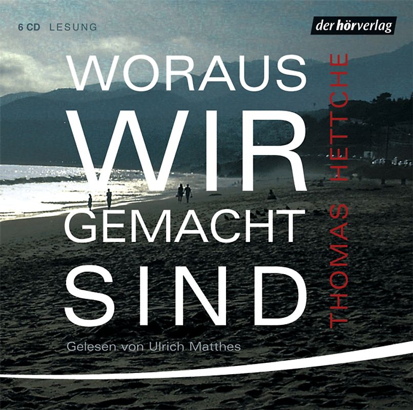 Woraus wir gemacht sind