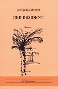 Dominikanische Tragödie / Der Resident. Roman