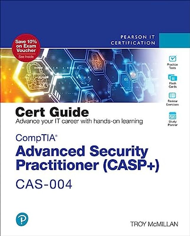 CompTIA Advanced Security Practitioner Casp+ Cas-004 Cert Guide (Certification Guide)