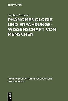 Phänomenologie und Erfahrungswissenschaft vom Menschen