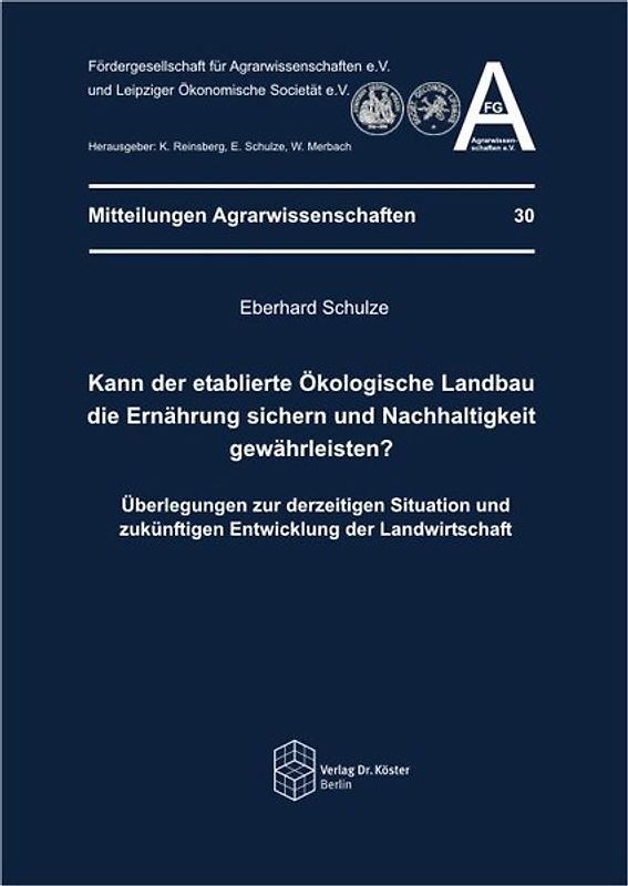 Kann der etablierte Ökologische Landbau die Ernährung sichern und Nachhaltigkeit gewährleisten?
