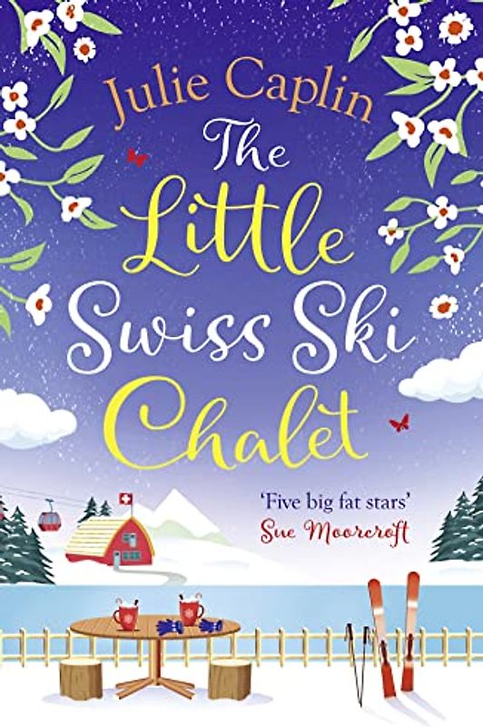 The Little Swiss Ski Chalet (Romantic Escapes, 7, Band 7)